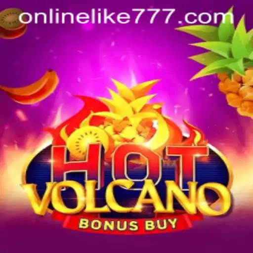 Discover the Excitement of HotVolcanoBonusBuy and WIN with LIKE777